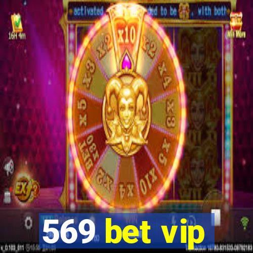 569 bet vip